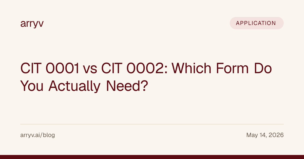 CIT 0001 vs CIT 0002: Which Form Do You Actually Need? — arryv